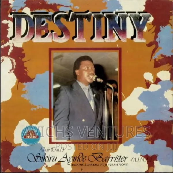 Alhaji (Chief) Sikiru Ayinde Barrister (A.I.M.A.) – Destiny